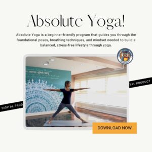 Absolute Yoga – Master Your Mind and Body with the Power of Breath and Movement